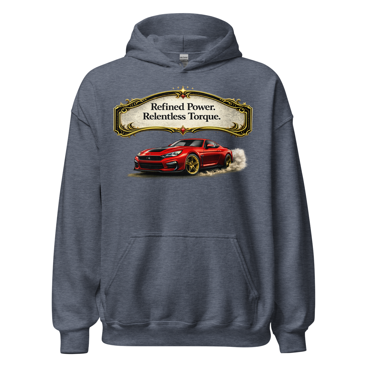 Front view of Refined Power Relentless Torque muscle car hoodie