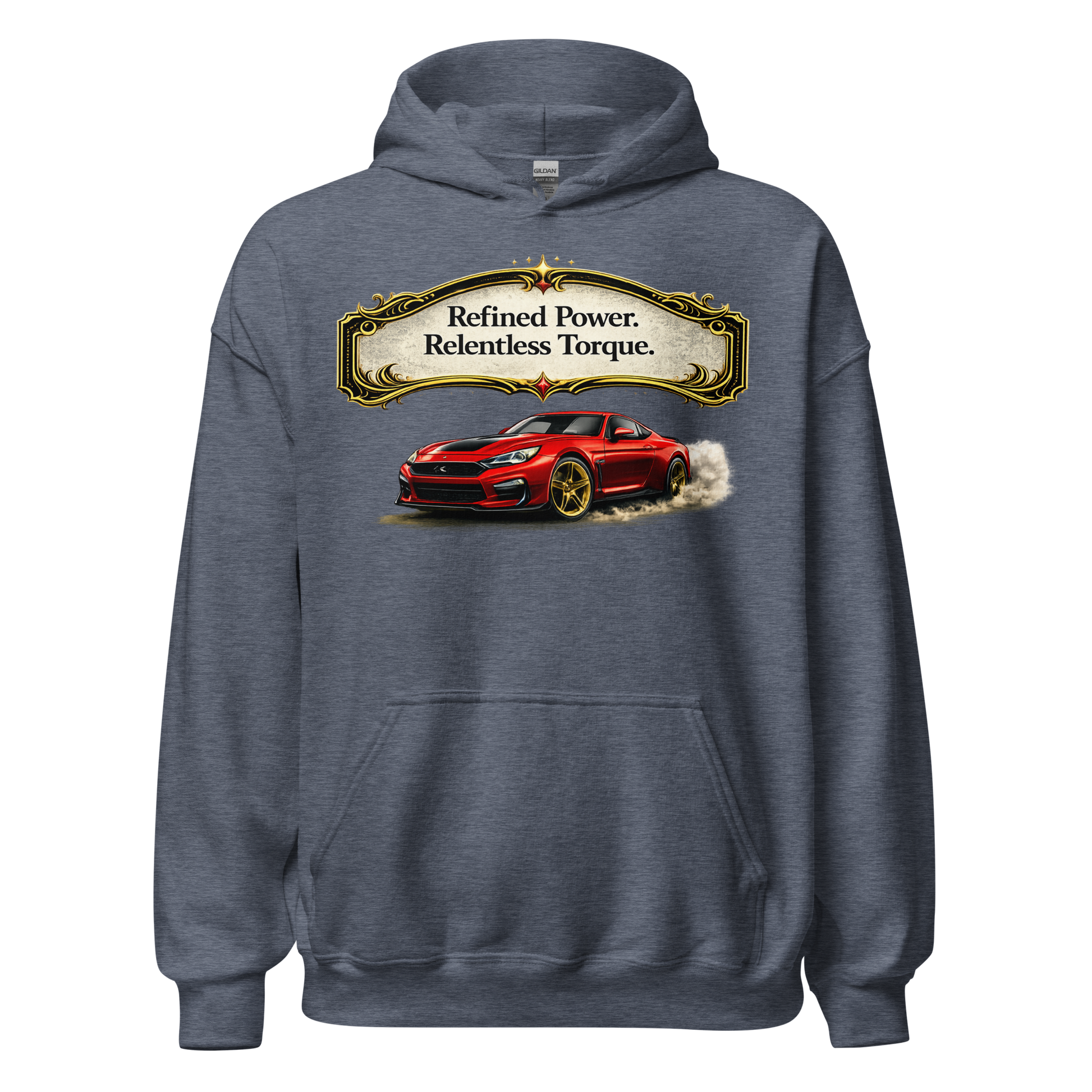 Front view of Refined Power Relentless Torque muscle car hoodie