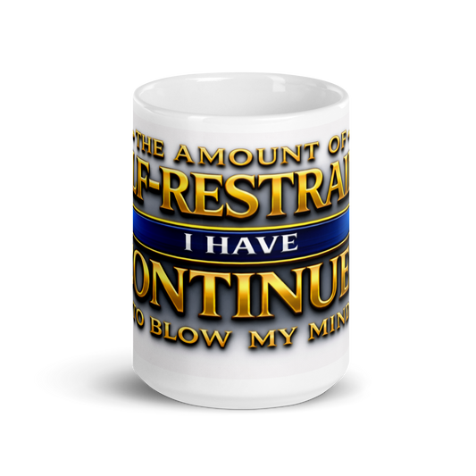 Front view of Funny Self-Restraint gold design ceramic mug