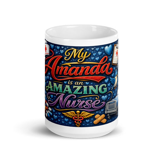 Front view of My Amanda Is an Amazing Nurse ceramic mug