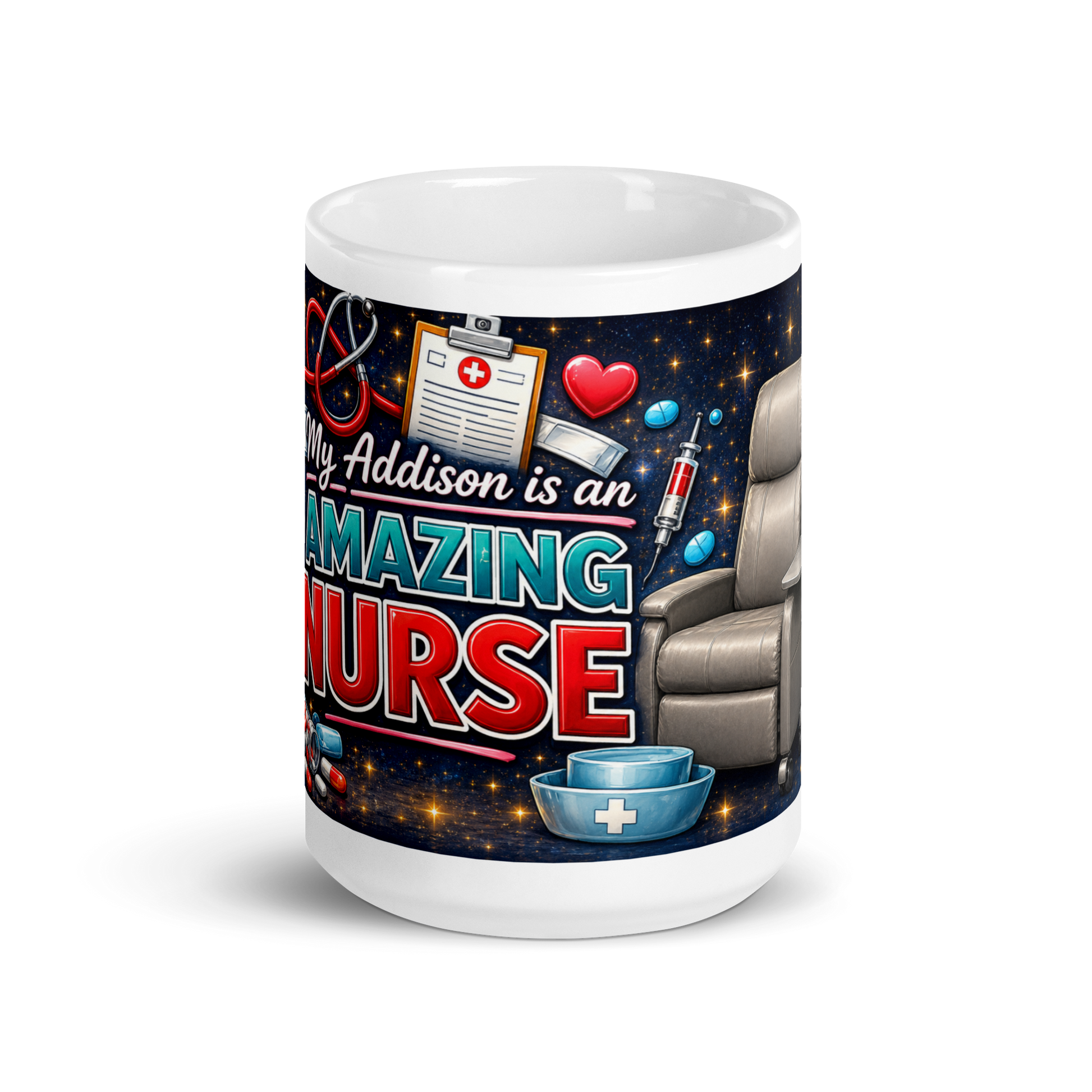 Front view of My Addison Is an Amazing Nurse ceramic mug