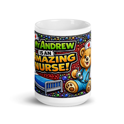 Front view of My Andrew Is an Amazing Nurse ceramic mug