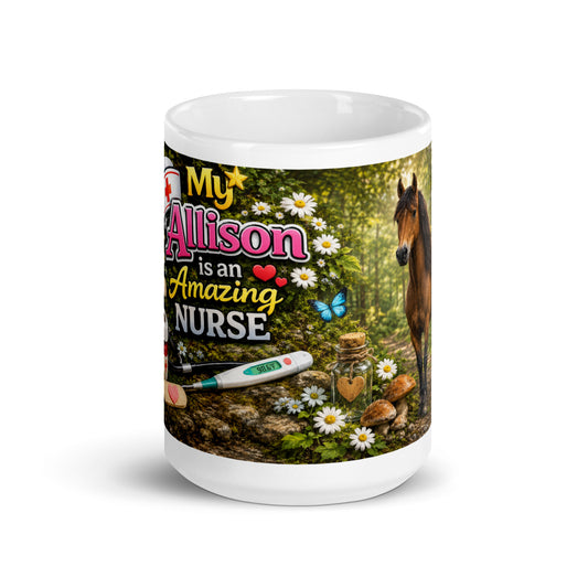 Front view of My Allison Is an Amazing Nurse ceramic mug