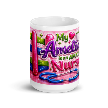 Front view of My Amelia Is an Amazing Nurse ceramic mug
