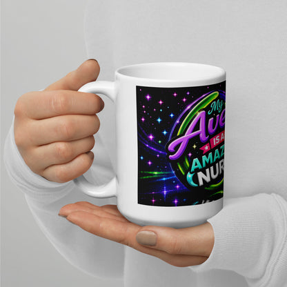 Front view of My Avery Is an Amazing Nurse ceramic mug